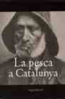 Portada de LA PESCA A CATALUNYA