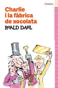 Portada de CHARLIE I LA FABRICA DE XOCOLATA