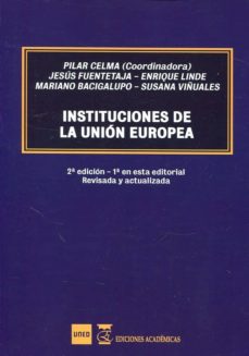 Portada de INSTITUCIONES DE LA UNION EUROPEA (2ª ED.)