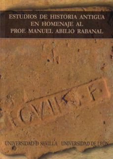 Portada de ESTUDIOS DE HISTORIA ANTIGUA EN HOMENAJE AL PROF. MANUEL ABILIO RABANAL