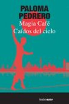 Portada de CAIDOS DEL CIELO / MAGIA CAFE