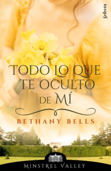 Portada de TODO LO QUE TE OCULTO DE MI (MINSTREL VALLEY 15) (EBOOK)