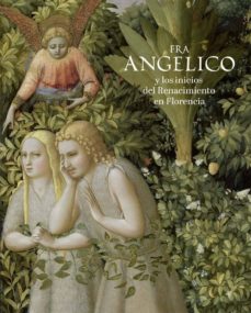 Portada de CATALOGO FRA ANGELICO Y LOS INICIOS DEL RENACIMIENTO EN FLORENCIA