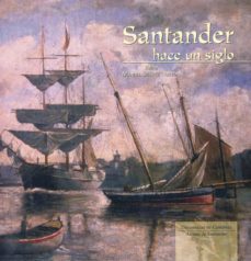 Portada de SANTANDER HACE UN SIGLO