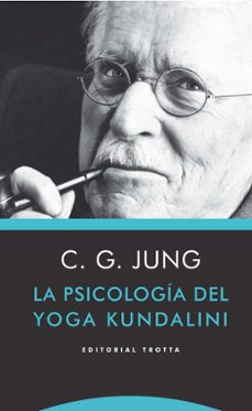 Portada de LA PSICOLOGIA DEL YOGA KUNDALINI