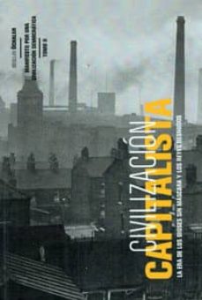 Portada de CIVILIZACION CAPITALISTA LA ERA DE LOS DIOSES SIN MASCARA Y LOS REYES DESNUDOS.  MANIFIESTO POR UNA CIVILIZACION DEMOCRATICA TOMO II