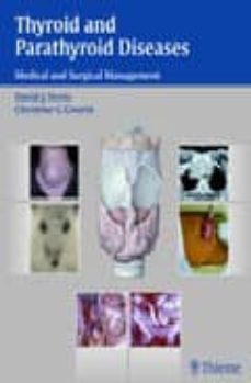 Descargar libros electrónicos de ebscohost THYROID AND PARATHYROID DISEASES: MEDICAL AND SURGICAL MANAGEMENT FB2 PDF RTF (Spanish Edition) de DAVID J. TERRIS 9781588905185