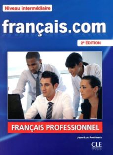 Descarga gratuita de libros electrónicos para teléfonos Android. FRANCAIS.COM 2ED NIV.INT+DVDRO de JEAN-LUC PENFORMIS