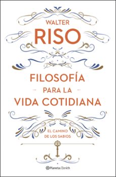 E-libros deutsch descarga gratuita FILOSOFIA PARA LA VIDA COTIDIANA 9788408278085 de WALTER RISO DJVU MOBI in Spanish