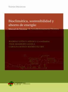 Descargar BIOCLIMATICA, SOSTENIBILIDAD Y AHORRO DE ENERGIA: MANUAL DE TECNI CA DE ACONDICIONAMIENTO TERMICO gratis pdf - leer online