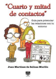 Ebooks móviles CUARTO Y MITAD DE CONTACTOS: GUIA PARA POTENCIAR LAS RELACIONES C ON TU ENTORNO en español 