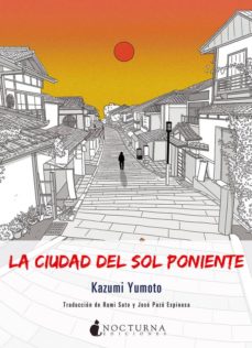 Libros de epub gratis para descargar LA CIUDAD DEL SOL PONIENTE de KAZUMI YUMOTO (Spanish Edition)