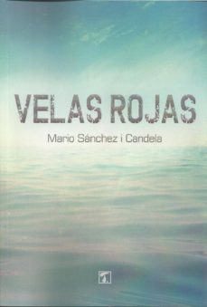 Alemán e libros descarga gratuita VELAS ROJAS en español de MARIO SANCHEZ I CANDELA