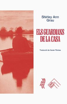 Descargar ebook pdb ELS GUARDIANS DE LA CASA PDB ePub 9788419515285 de SHIRLEY ANN GRAU in Spanish