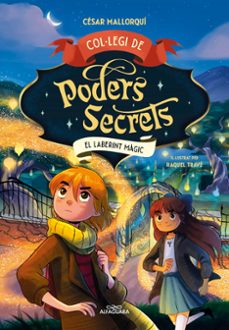 Libro de audio descarga gratuita COL·LEGI DE PODERS SECRETS 5 - EL LABERINT MÀGIC de CESAR MALLORQUI