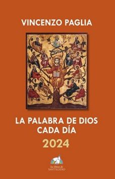 Descargar ebook desde google book LA PALABRA DE DIOS CADA DIA 2024 de VINCENZO PAGLIA 9788430121885