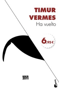 Descarga de la librería HA VUELTO en español de TIMUR VERMES 9788432229985 CHM iBook RTF