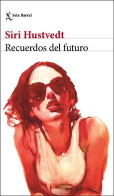 Ebooks descargables en formato pdf.RECUERDOS DEL FUTURO FB2 PDF RTF deSIRI HUSTVEDT