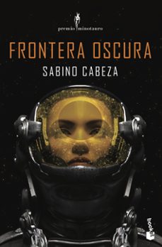 Ebooks descargar gratis android FRONTERA OSCURA ePub de SABINO CABEZA ABUIN