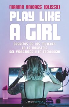 Descargas de libros de texto PLAY LIKE A GIRL 9788448036485