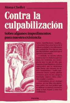Descargar libros gratis en tableta Android CONTRA LA CULPABILIZACIÓN in Spanish PDF de Mona Chollet 9788449344985