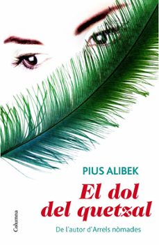 Descargar google books como pdf en línea EL DOL DE QUETZAL (Literatura española) PDF CHM PDB de PIUS ALIBEK