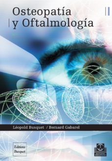 Libro en línea descargar pdf OSTEOPATIA Y OFTALMOLOGIA de LEOPOLD BUSQUET, BERNARD GABARE in Spanish 9788480199285 FB2 RTF