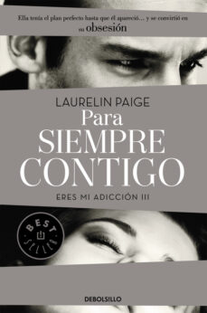 Los primeros 90 días de descarga de audiolibros. PARA SIEMPRE CONTIGO (ERES MI ADICCION  III) de LAURELIN PAIGE (Spanish Edition) 9788490628485
