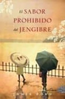 Pdf book downloader descarga gratuita EL SABOR PROHIBIDO DEL JENGIBRE  de JAUME FORD 9788492723485