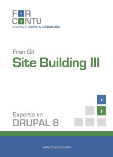 Ebook para descargar gratis electrónica digital EXPERTO EN DRUPAL 8 SITE BUILDING III in Spanish 9788494276385