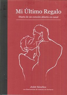 Libros descargables gratis para nextbook MI ÚLTIMO REGALO ePub de JEDET SANCHEZ en español 9788494530685