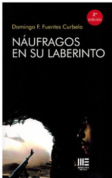 Libros descargar archivo pdf NAUFRAGOS EN SU LABERINTO de DOMINGO F. FUENTES CURBELO in Spanish