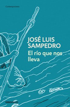 Ebooks descargables gratis EL RIO QUE NOS LLEVA 9788497931885 de JOSE LUIS SAMPEDRO