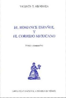 Descargar EL ROMANCE ESPAÑOL Y EL CORRIDO MEXICANO: ESTUDIO COMPARATIVO gratis pdf - leer online