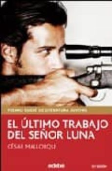 Portada de EL ULTIMO TRABAJO DEL SR. LUNA