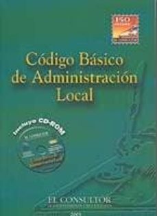 Portada de CODIGO BASICO DE ADMINISTRACION LOCAL (INCLUYE CD-ROM)