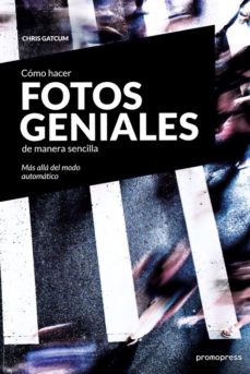 Portada de (PE) COMO HACER FOTOS GENIALES DE MANERA SENCILLA