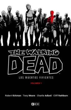 Portada de THE WALKING DEAD (LOS MUERTOS VIVIENTES) VOL. 01 DE 16