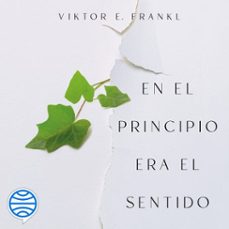 Portada de EN EL PRINCIPIO ERA EL SENTIDO (AUDIOLIBRO)