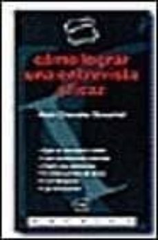 Portada de COMO LOGRAR UNA ENTREVISTA EFICAZ