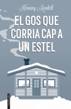 Portada de EL GOS QUE CORRIA CAP A UN ESTEL
