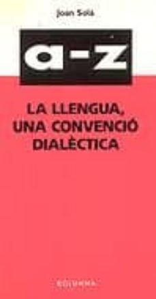 Portada de LA LLENGUA, UNA CONVENCIO DIALECTICA