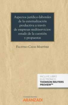 Portada de ASPECTOS JURIDICO-LABORALES DE LA EXTERNALIZACION PRODUCTIVA A TR AVES DE ENPRESAS MULTISERVICIOS: ESTADO DE LA CUESTION
