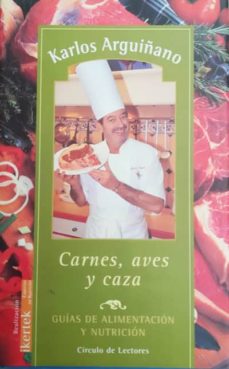 Portada de GUIAS DE ALIMENTACION Y NUTRICION. CARNES, AVES Y CAZA