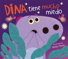 Portada de DINA TIENE MUCHO MIEDO (DINA DINOSAURIO) (EBOOK)