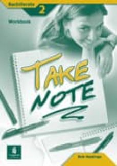 Portada de TAKE NOTE 2: WORKBOOK (BACHILLERATO) (INCLUYE AUDIO-CD)