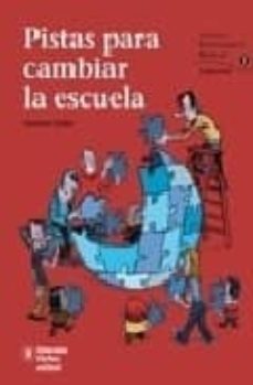 Portada de PISTAS PARA CAMBIAR LA ESCUELA