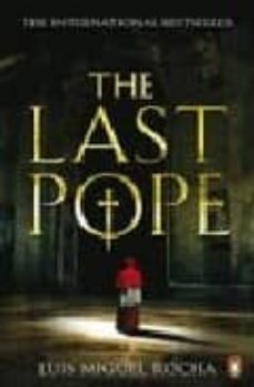 Descarga gratuita de agenda fácil THE LAST POPE PDB DJVU iBook de LUIS MIGUEL ROCHA 9780141042695
