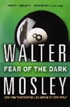 E libro pdf descarga gratis FEAR OF THE DARK de WALTER MOSLEY in Spanish 9780446617895 iBook