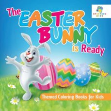the easter bunny is ready themed coloring books for kids-9781645210795 the easter bunny is ready themed coloring books for kids-9781645210795